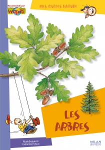 Mes guides nature - Les arbres