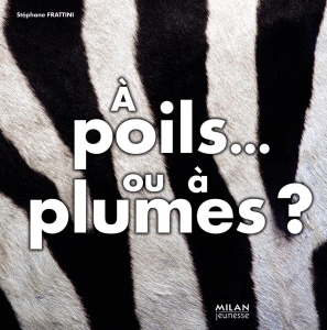 ouvre l'œil - A poils ou à plumes