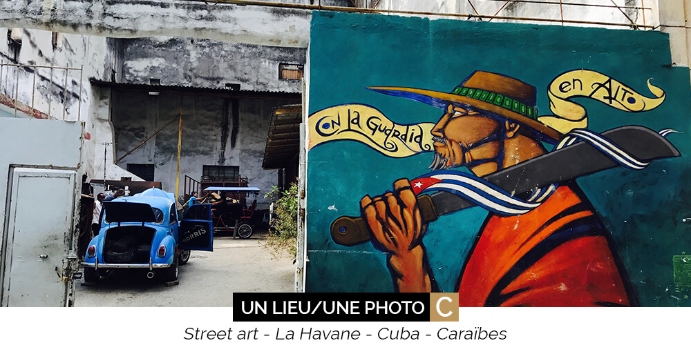 Street art - Cuba - La Havane 2017